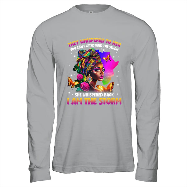 I Am The Storm Inspirational African Black Pride Woman Shirt Hoodie Long Sleeve T Shirt Sport Grey 600x 1.jpg