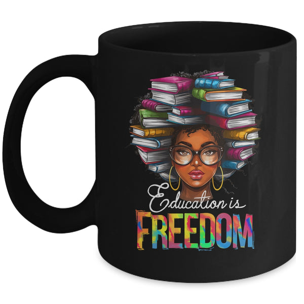 Education Is Freedom Black Teacher Books Black History Month Mug 11oz Mug Black front 600x.jpg