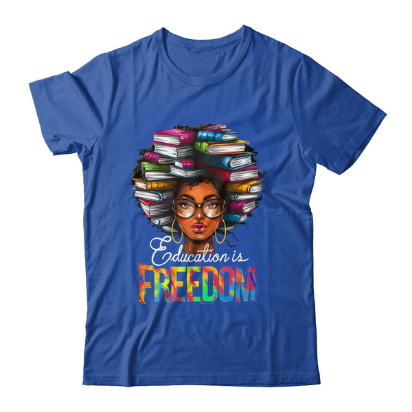 Education Is Freedom Black Teacher Books Black History Month Shirt Tank Top Classic T Shirt Royal 600x.jpg