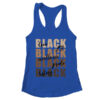 Love Joy Excellence Price Black History Month African Women Shirt Tank Top Women s Ideal Racerback Tank Royal 600x.jpg