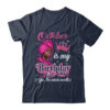 October Is My Birthday African Black Women Birthday Queen Shirt Tank Top Classic T Shirt Navy 600x.jpg
