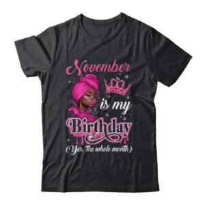 November Is My Birthday African Black Women Birthday Queen Shirt Tank Top Classic T Shirt Black 600x.jpg