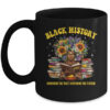 Black History Pride History Culture Black History Costume Mug 11oz Mug Black front 600x.jpg