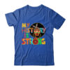 My History Is Strong Melanin Women Black History Month Shirt Hoodie Classic T Shirt Royal 600x 1.jpg