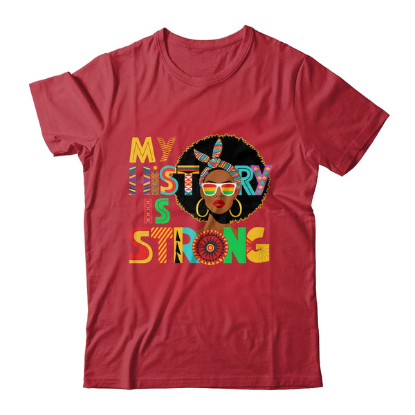 My History Is Strong Melanin Women Black History Month Shirt Hoodie Classic T Shirt Red 600x 1.jpg