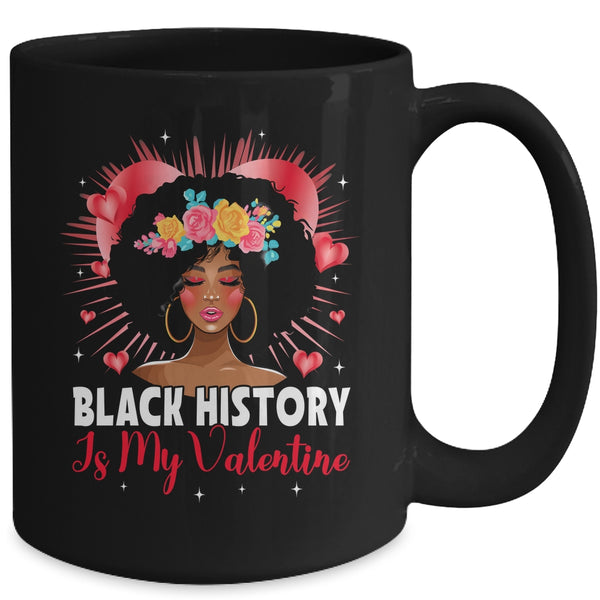 Cute Black History Is My Valentine African American Women Mug 15oz Mug Black back 600x.jpg