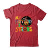 My History Is Strong Melanin Women Black History Month Shirt Hoodie Classic T Shirt Red 600x 2.jpg