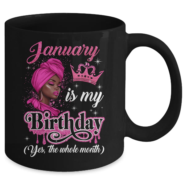 January Is My Birthday African Black Women Birthday Queen Mug 11oz Mug Black back 600x.jpg