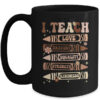 I Teach Black History Teacher Celebrate Black History Month Mug 15oz Mug Black front 600x.jpg