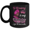 February Is My Birthday African Black Women Birthday Queen Mug 11oz Mug Black front 600x.jpg