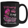 February Is My Birthday African Black Women Birthday Queen Mug 15oz Mug Black back 600x.jpg