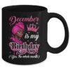 December Is My Birthday African Black Women Birthday Queen Mug 11oz Mug Black back 600x.jpg