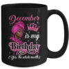 December Is My Birthday African Black Women Birthday Queen Mug 15oz Mug Black back 600x.jpg