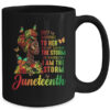 Juneteenth I Am The Storm Black Women Black History Month Mug 15oz Mug Black back 600x.jpg