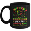 Juneteenth Believe Succeed Remembering The Past Affrican Mug 11oz Mug Black front 600x.jpg