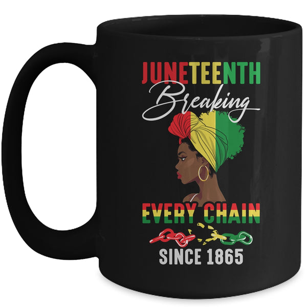 Juneteenth Breaking Every Chain Since 1865 For Women Men Mug 15oz Mug Black front 600x.jpg