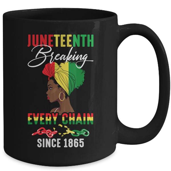 Juneteenth Breaking Every Chain Since 1865 For Women Men Mug 15oz Mug Black back 600x.jpg