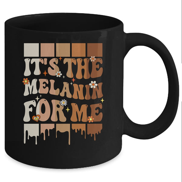 It s The Melanin For Me Black History Month History Groovy Mug 11oz Mug Black back 600x.jpg