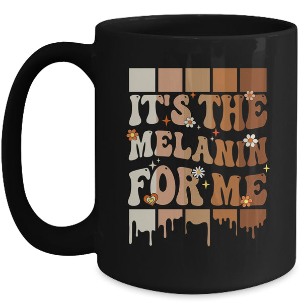 It s The Melanin For Me Black History Month History Groovy Mug 15oz Mug Black front 600x.jpg