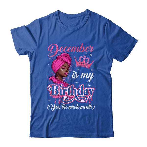 December Is My Birthday African Black Women Birthday Queen Shirt Tank Top Classic T Shirt Royal 600x.jpg