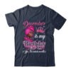 December Is My Birthday African Black Women Birthday Queen Shirt Tank Top Classic T Shirt Navy 600x.jpg