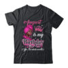 August Is My Birthday African Black Women Birthday Queen Shirt Tank Top Classic T Shirt Black 600x.jpg
