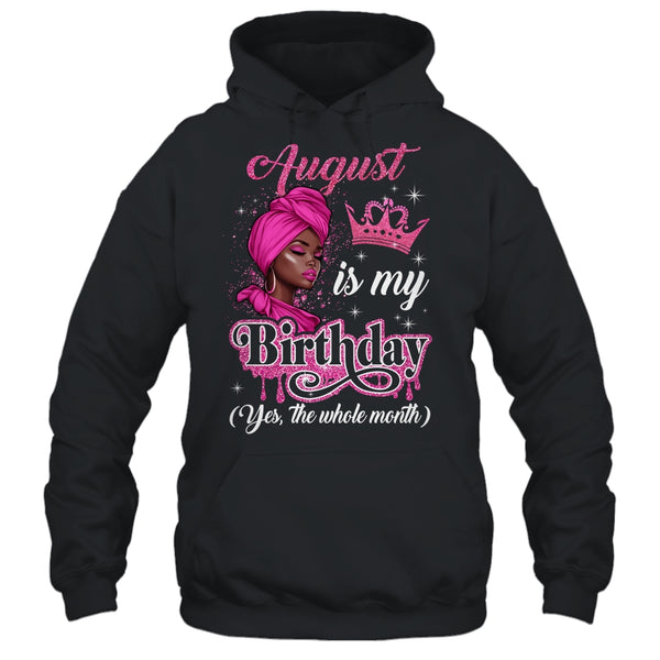 August Is My Birthday African Black Women Birthday Queen Shirt Tank Top Pullover Hoodie Black 600x.jpg