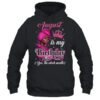 August Is My Birthday African Black Women Birthday Queen Shirt Tank Top Pullover Hoodie Black 600x 1.jpg