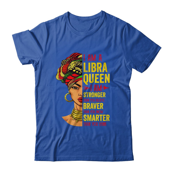 Libra Queen I Am Stronger Birthday For Libra Zodiac Classic T Shirt Royal 600x.jpg Libra Queen I Am Stronger Birthday For Libra Zodiac Classic T Shirt Royal 600x.jpg