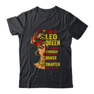 Leo Queen I Am Stronger Birthday For Leo Zodiac Classic T Shirt Black 600x.jpg