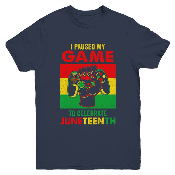 Funny I Paused My Game To Celebrate Juneteenth Black Gamers Youth Youth T Shirt Navy 600x.jpg