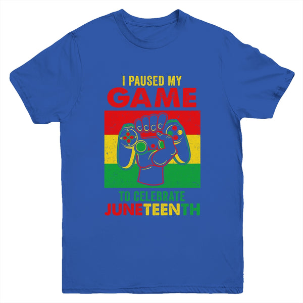Funny I Paused My Game To Celebrate Juneteenth Black Gamers Youth Youth T Shirt Royal 600x.jpg