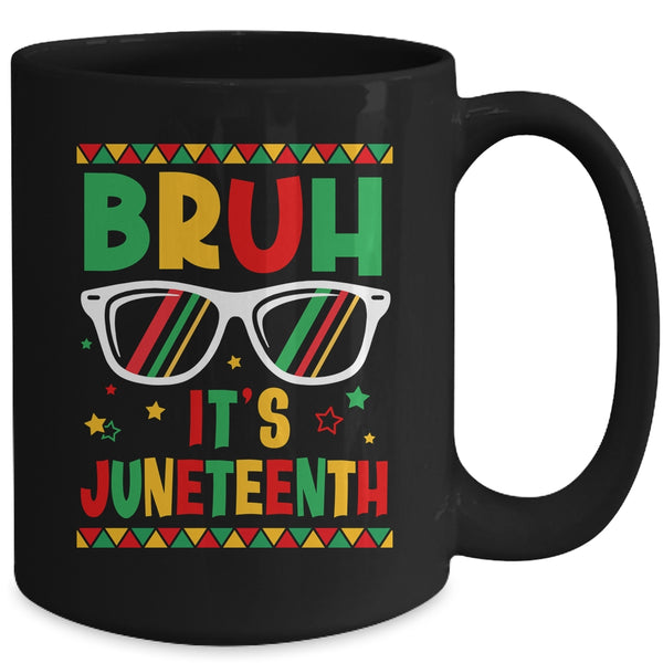 Funny Juneteenth Boys Girls Bruh It s Juneteenth 1865 Mug 15oz Mug Black back 600x 1.jpg