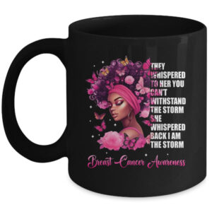 I m The Storm Black Women Breast Cancer Awareness Survivor Mug 11oz Mug Black front 600x.jpg