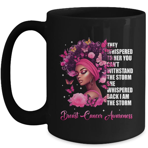 I m The Storm Black Women Breast Cancer Awareness Survivor Mug 15oz Mug Black front 600x.jpg