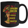 Capricorn Queen I Am Stronger Birthday For Capricorn Zodiac Mug 15oz Mug Black back 600x.jpg