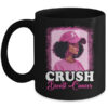 Crush Breast Cancer Awareness Black Women Pink Ribbon Mug 11oz Mug Black front 600x.jpg
