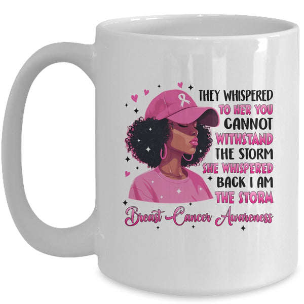 I m The Storm Black Women Breast Cancer Pink Ribbon Survivor Mug 15oz Mug White front 9aabe204 bd7a 49d4 987f 332c832fafd8 600x.jpg