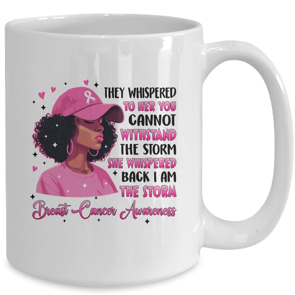 I m The Storm Black Women Breast Cancer Pink Ribbon Survivor Mug 15oz Mug White back 712d081b f539 4cf8 af92 485c2c28ae10 600x.jpg