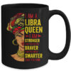 Libra Queen I Am Stronger Birthday For Libra Zodiac Mug 15oz Mug Black back 600x 1.jpg