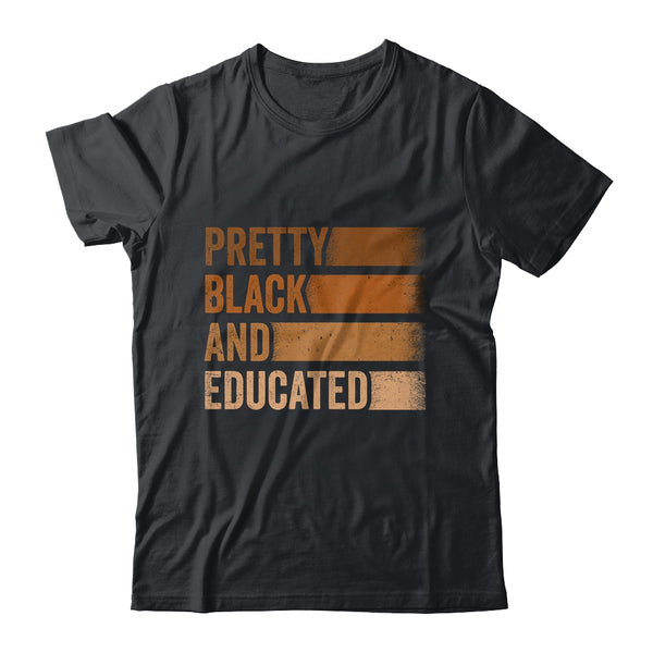 Pretty Black And Educated I Am The Strong African Queen Classic T Shirt Black 600x.jpg