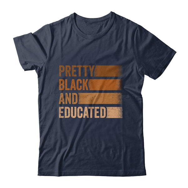 Pretty Black And Educated I Am The Strong African Queen Classic T Shirt Navy 600x.jpg
