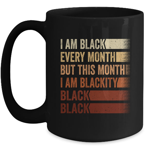Black History Month Empowerment Black Pride Mens Womens Mug 15oz Mug Black front 600x 1.jpg