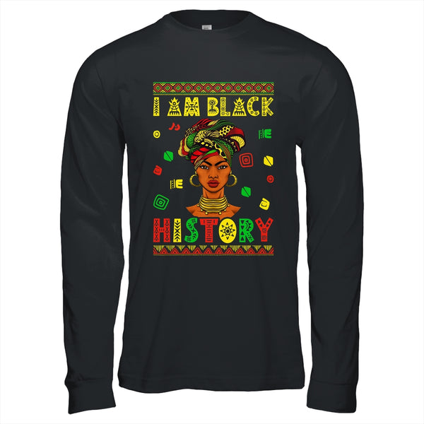 I Am Black History Month African American For Womens Girls Long Sleeve T Shirt Black 600x 1.jpg