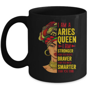 Aries Queen I Am Stronger Birthday For Aries Zodiac Mug 11oz Mug Black front 600x.jpg