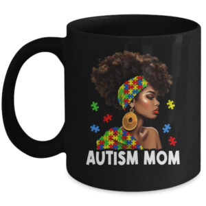 African Black Autism Mom Afro Mother Autism Awareness Mama Mug 11oz Mug Black front 600x.jpg