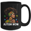 African Black Autism Mom Afro Mother Autism Awareness Mama Mug 15oz Mug Black back 600x.jpg