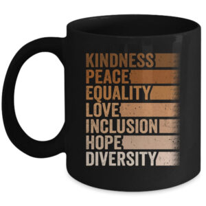 Peace Love Diversity Inclusion Equality Black History Month Mug 11oz Mug Black front 600x 1.jpg