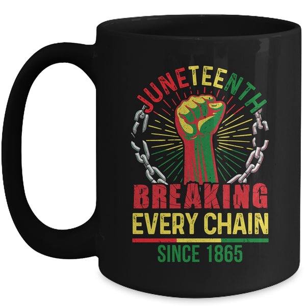 Juneteenth Breaking Every Chain Since 1865 African Men Women Mug 15oz Mug Black front 600x.jpg