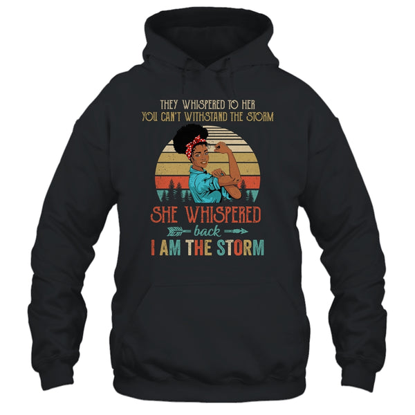 She Whispered Back I Am The Storm Black Woman Strong Vintage Pullover Hoodie Black 600x 1.jpg